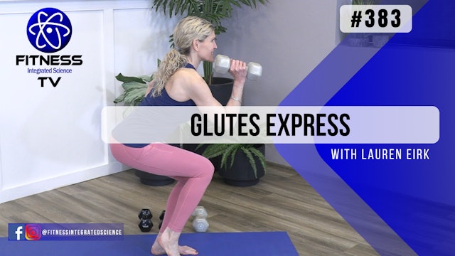 Video 383 | Glutes Express (15 minutes) with Lauren Eirk