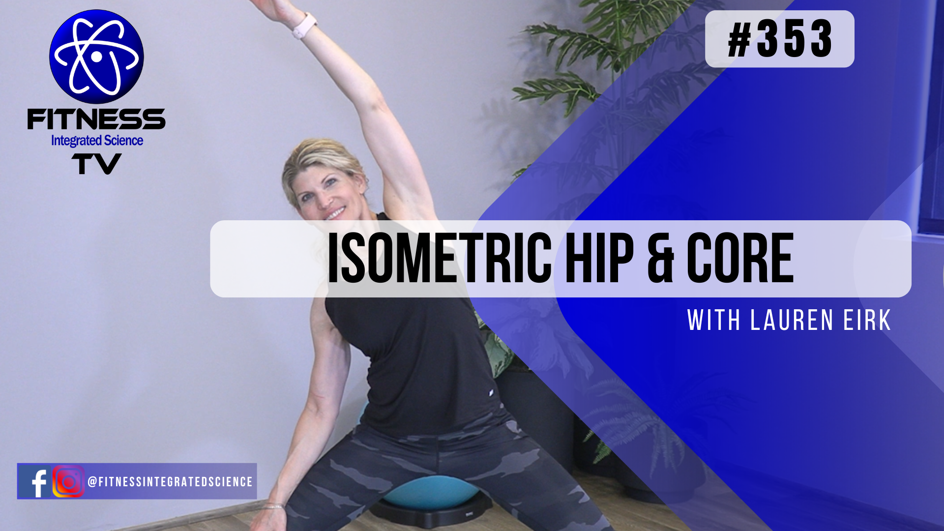 Video 353 | Isometric Hip & Core Boost Lateral Flexion (15 Min) with Lauren Eirk