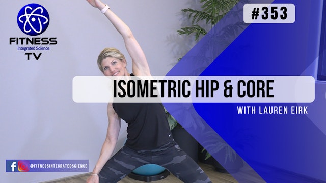 Video 353 | Isometric Hip & Core Boost Lateral Flexion (15 Min) with Lauren Eirk