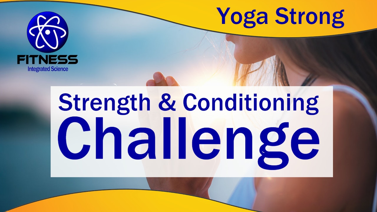 Strength and Conditioning Yoga Strong Challenge