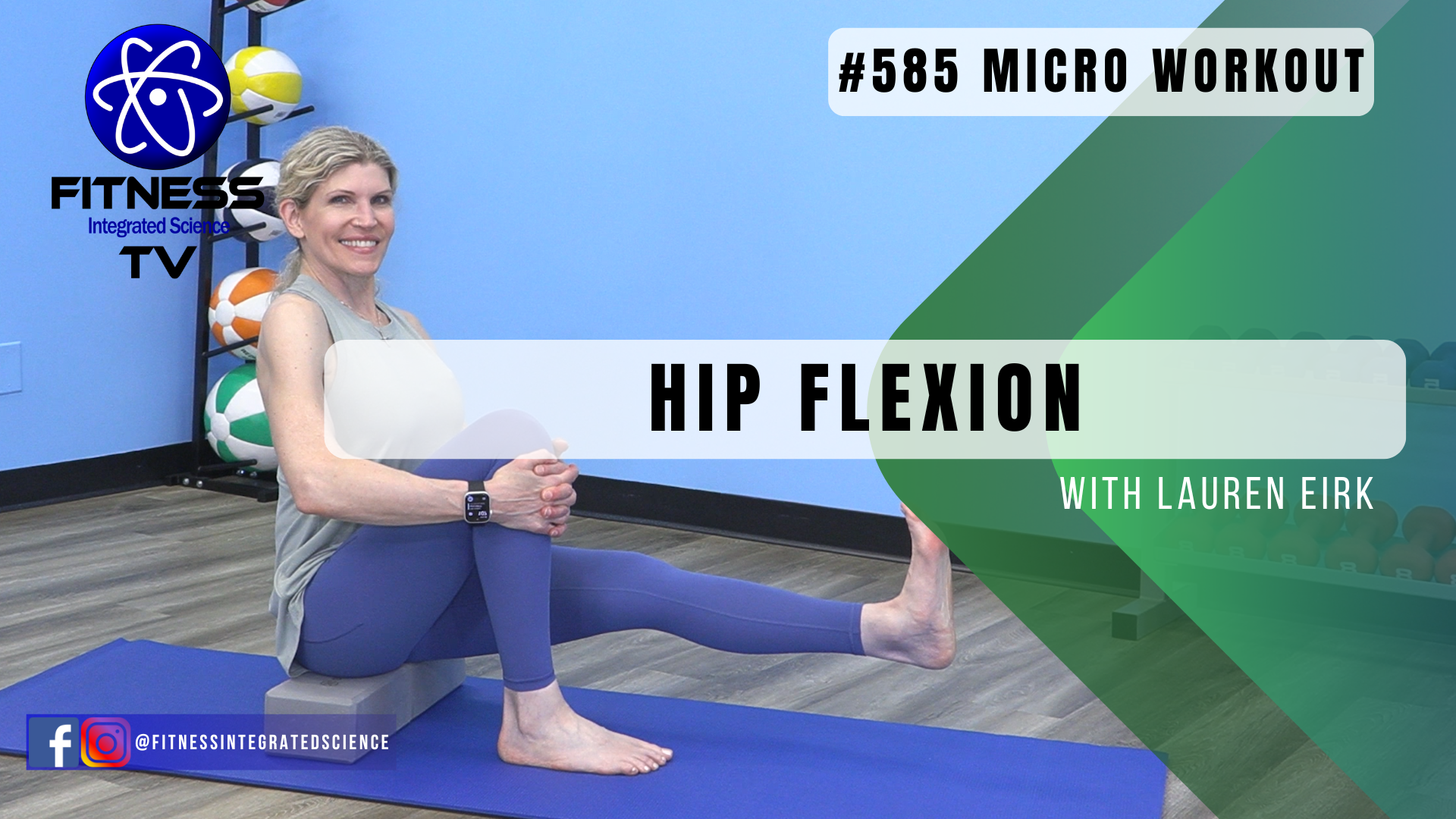 Video 585 | Hip Flexion: Micro Workout (9 minutes) with Lauren Eirk
