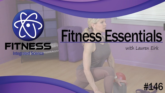 Video 146 | Fitness Essentials Workout (45 Minutes) with Lauren Eirk 