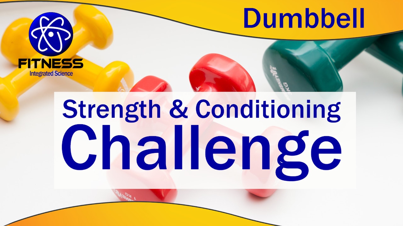 Strength & Conditioning Dumbbell Challenge