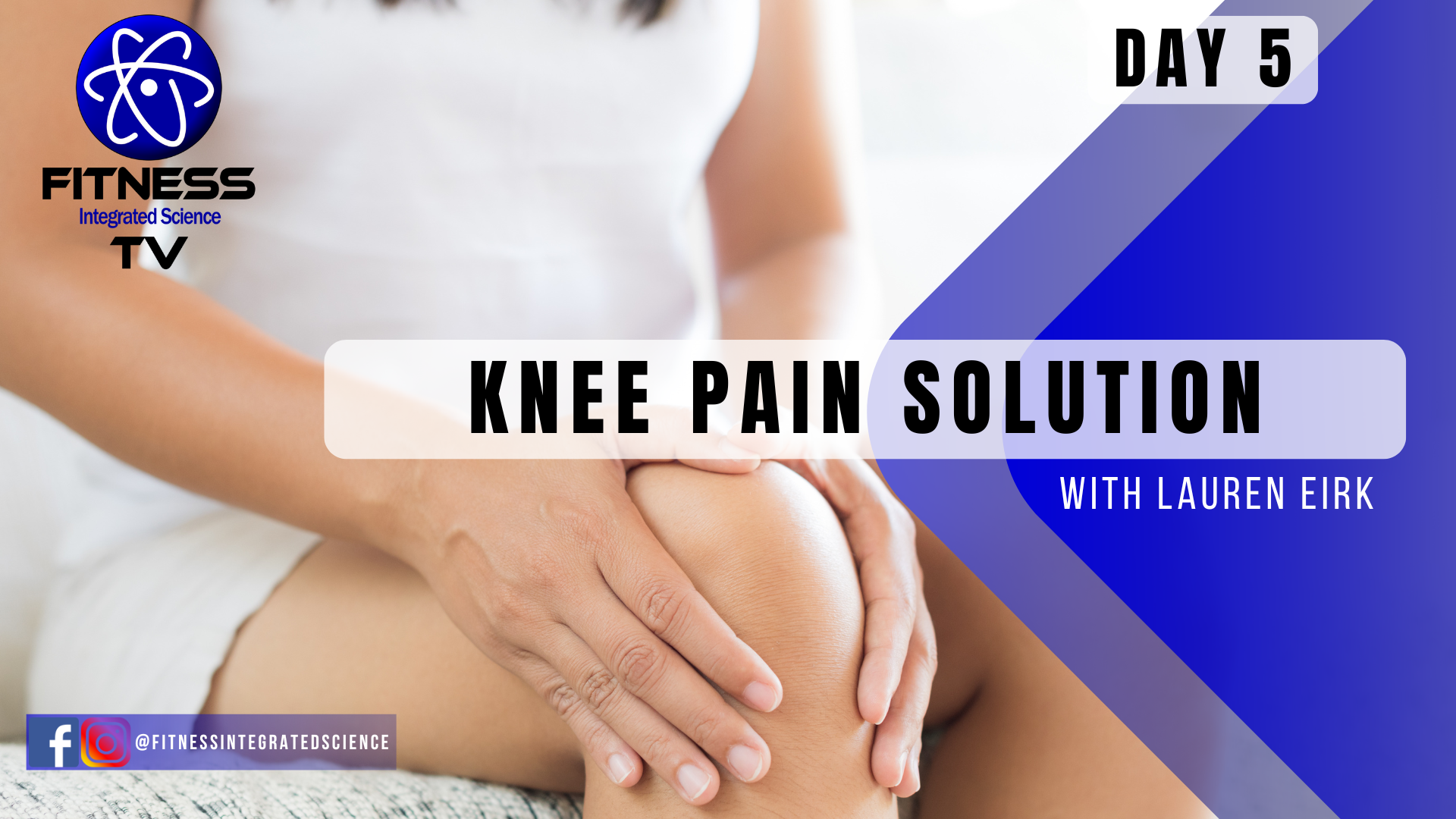 Day 5 Knee Pain Solution (15 minutes) with Lauren Eirk