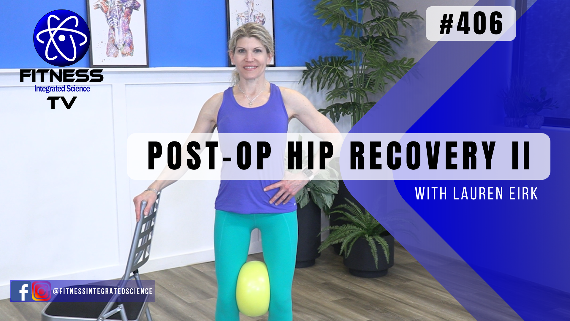 Video 406 | Post-Op Hip Recovery II (30 minutes) with Lauren Eirk