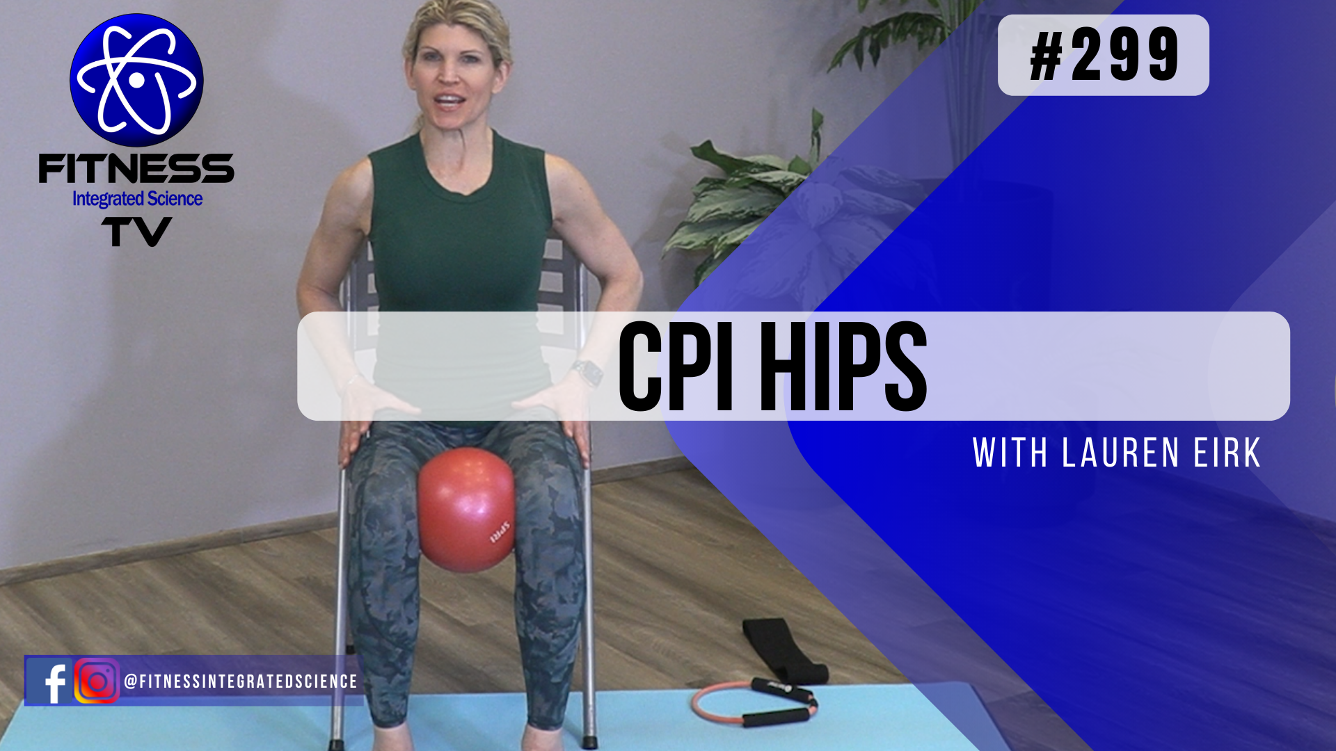 Video 299 | C.P.I. Hip Therapy (22 minutes) with Lauren Eirk