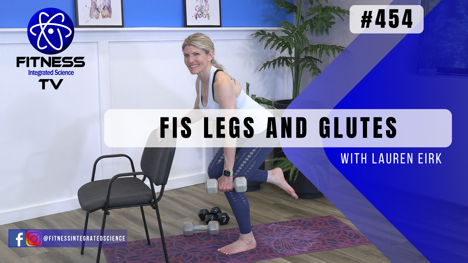 Video 454 | FIS Legs and Glutes (30 minutes) with Lauren Eirk