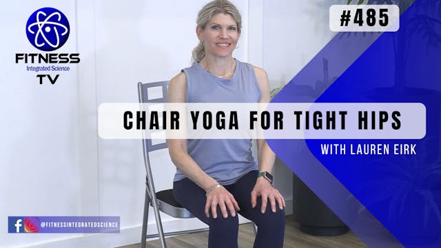 Video 485 | Chair Yoga for Tight Hips...