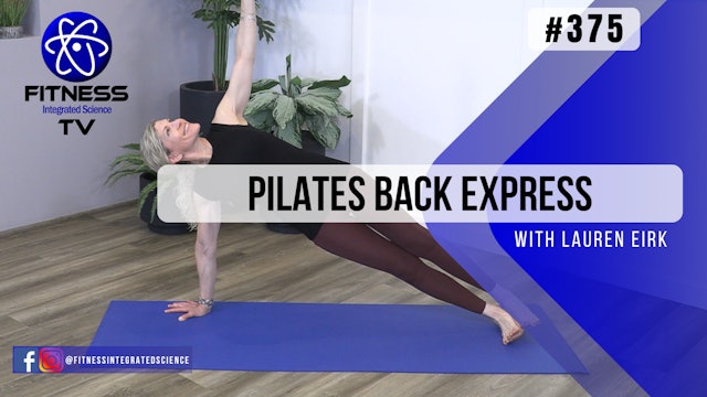 Video 375 | Pilates Back Express (15 Minutes) with Lauren Eirk