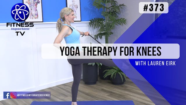  Video 373 | Yoga Therapy for Knees (...