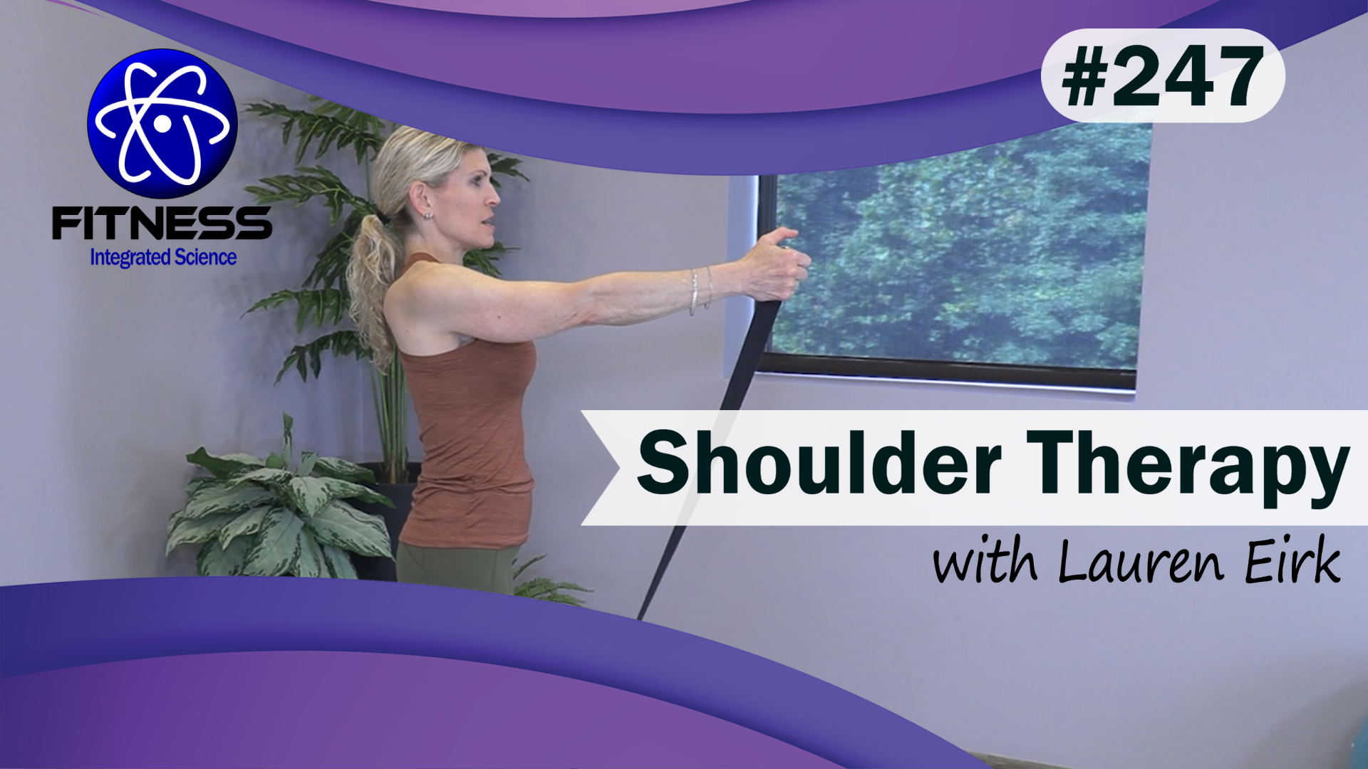 Video 247 | Yoga Therapy For Shoulders (45 Minutes) with Lauren Eirk