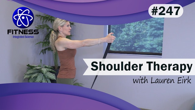Video 247 | Yoga Therapy For Shoulders (45 Minutes) with Lauren Eirk