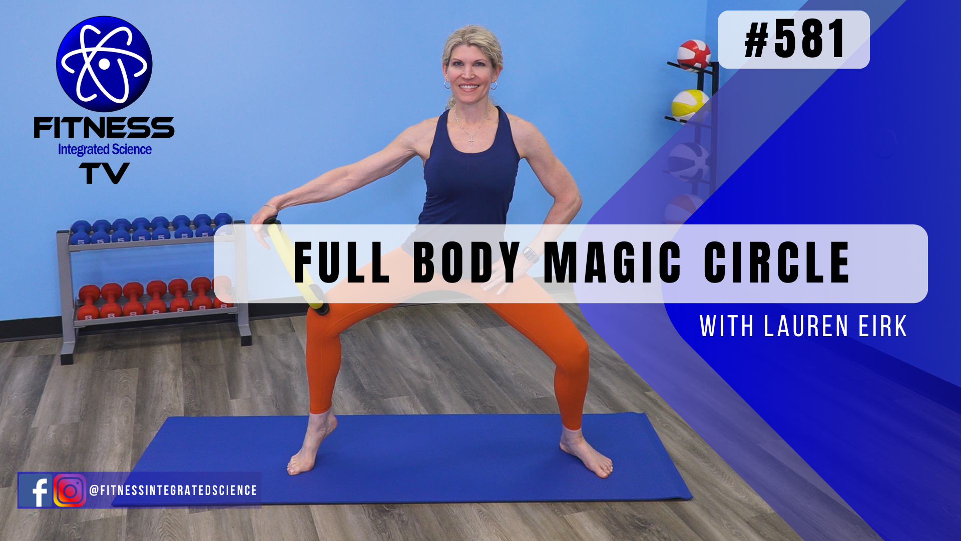 Video 581 | Full Body Magic Circle (30 minutes) with Lauren Eirk