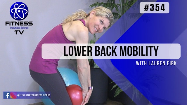 Video 354 | Lower Back Mobility (30 Minutes) with Lauren Eirk