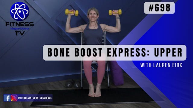 Video 698 | Bone Boost Express: Upper...