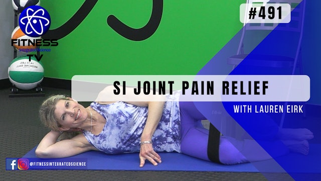 Video 491 | SI Joint Pain Relief (30 minutes) with Lauren Eirk
