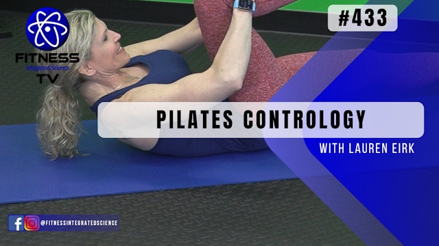 Video 433 | Pilates Contrology (30 minutes) with Lauren Eirk