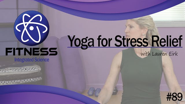 Video 089 | Yoga for Stress Relief (3...