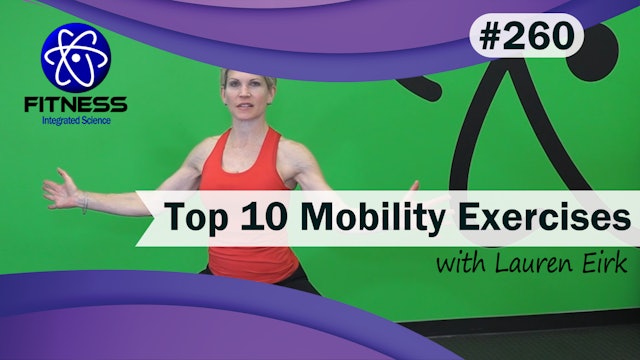 Video 260 | Top Ten Mobility Exercises (30 Minutes) with Lauren Eirk