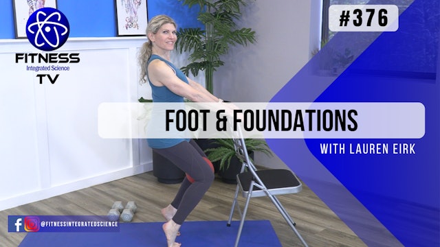Video 376 | Foot and Foundations (30 minutes) with Lauren Eirk