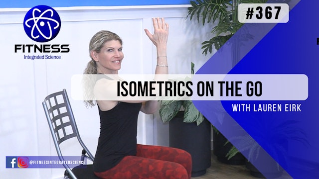 Video 367 | Isometrics on the Go (15 minutes) with Lauren Eirk