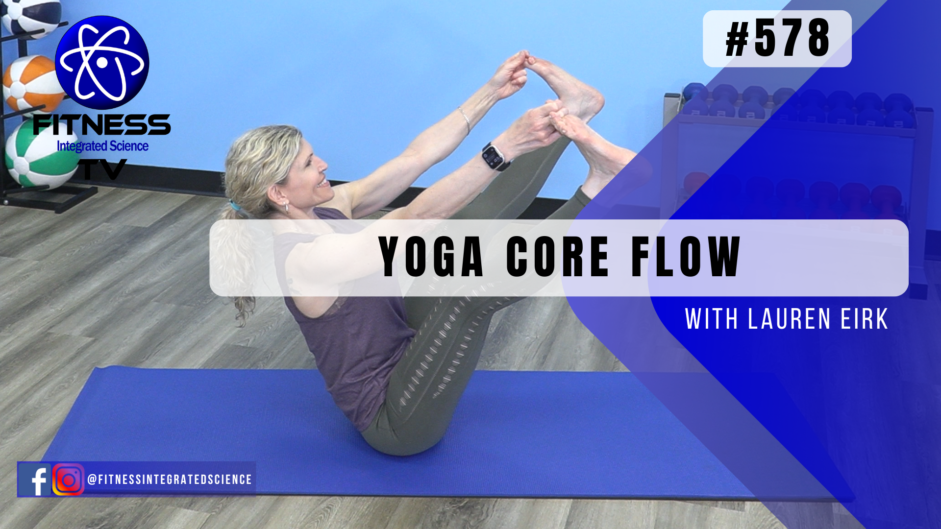 Video 578 | Core Yoga Flow (30 minutes) with Lauren Eirk