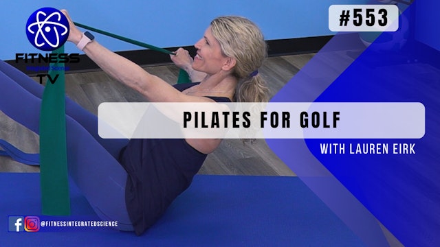 Video 553 | Pilates for Golf (45 minutes) with Lauren Eirk