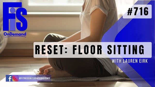 Video 716 | Reset: Sitting on  the Fl...