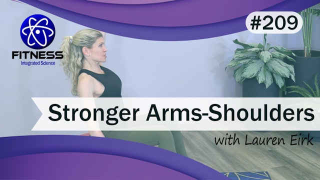 Video 209 | Stronger Arms and Shoulders (35 Minutes) with Lauren Eirk