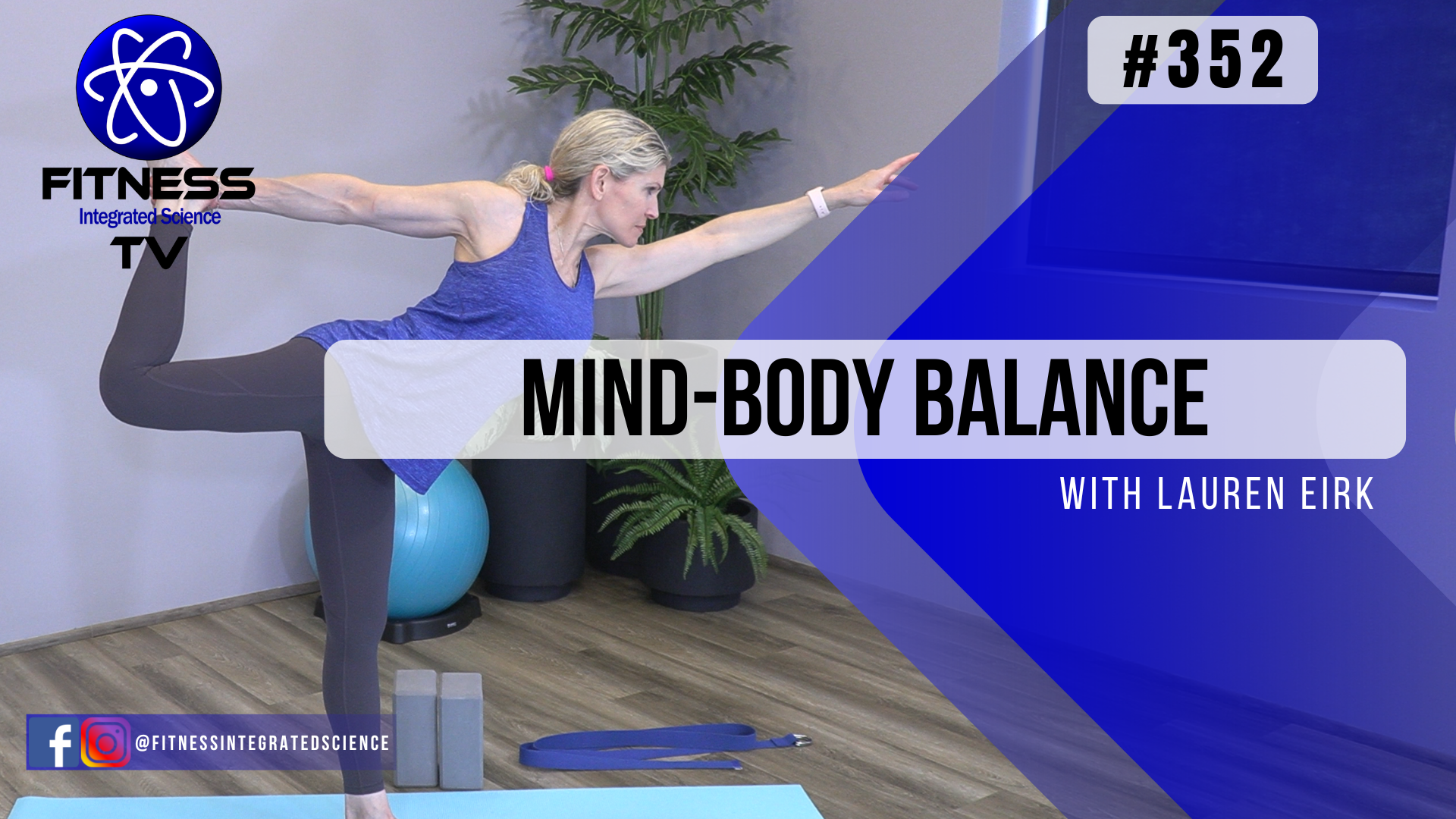 Video 352 | Mind-Body Balance (30 Minutes) with Lauren Eirk