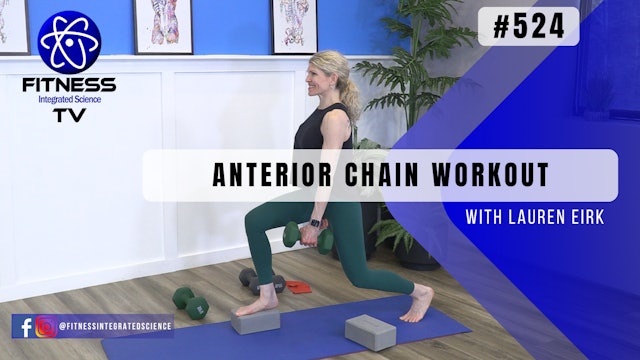 Video 524 | Anterior Chain Workout (45 minutes) with Lauren Eirk
