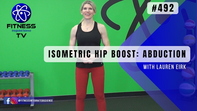 Video 492 | Isometric Hip Boost: Abduction (15 minutes) with Lauren Eirk