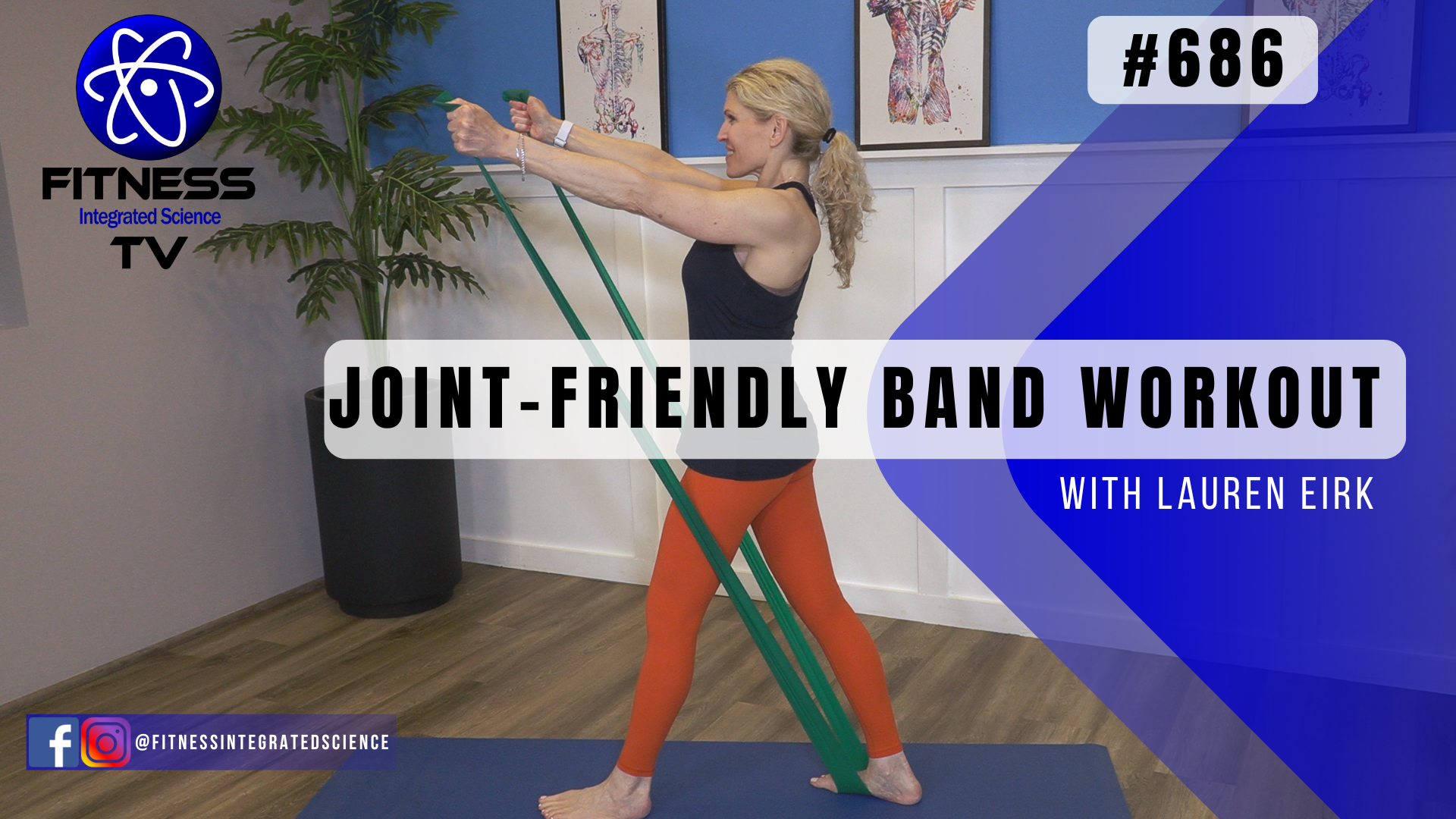 Video 686 | Joint-Friendly Band Workout (30 minutes) with Lauren Eirk