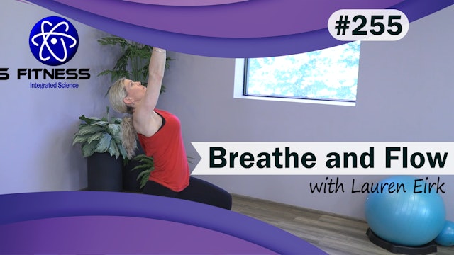 Video 255 | Breathe and Flow (40 Minutes) with Lauren Eirk