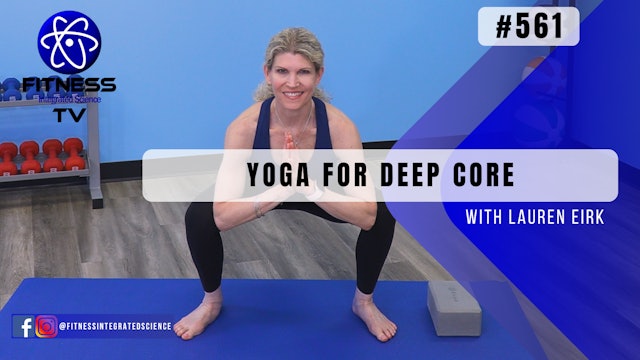 Video 561 | Yoga for Deep Core (60 minutes) with Lauren Eirk