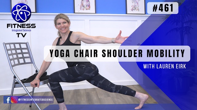 Video 461 | Yoga Chair Shoulder Mobility (30 minutes) with Lauren Eirk