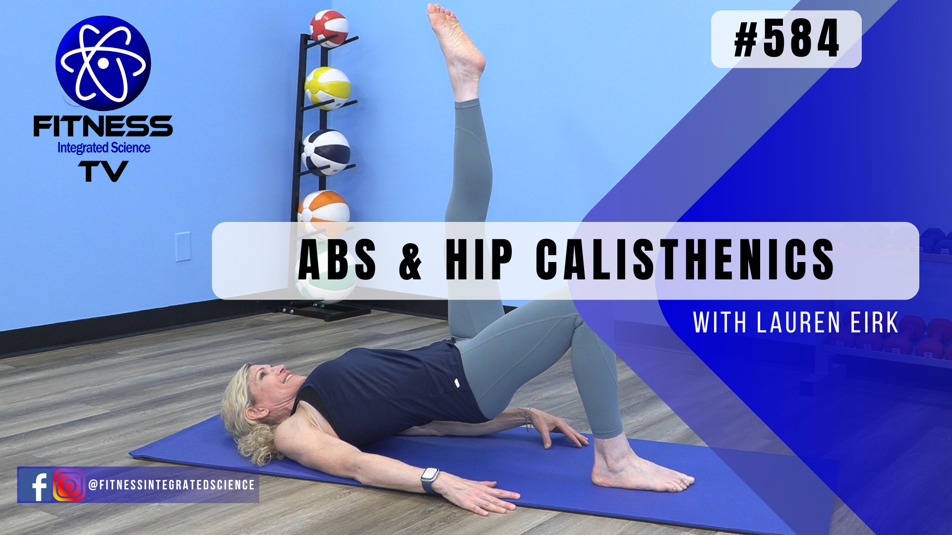 Video 584 | Abs & Hip Calisthenics (30 minutes) with Lauren Eirk