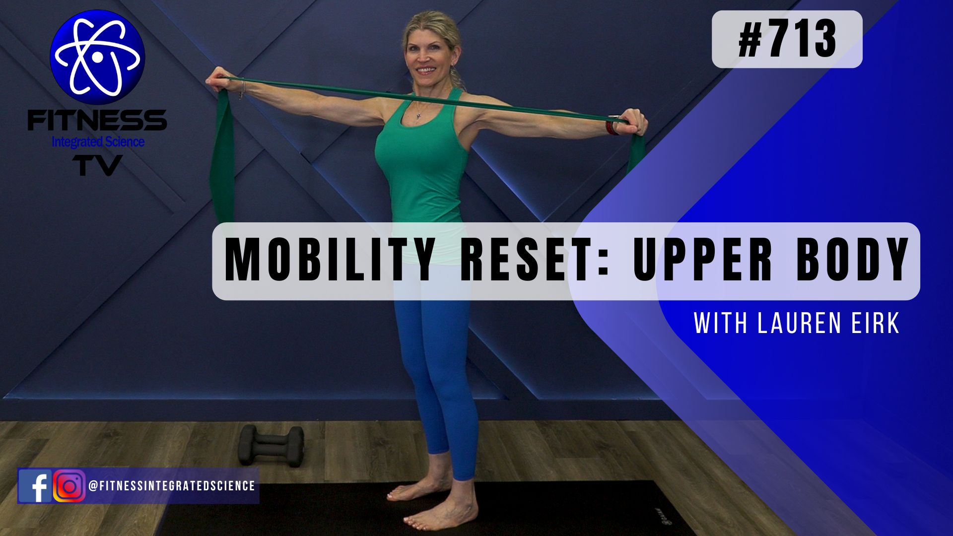 Video 713 | Mobility Reset: Upper Body (30 minutes) with Lauren Eirk