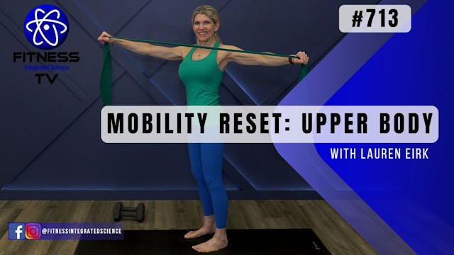 Video 713 | Mobility Reset: Upper Bod...