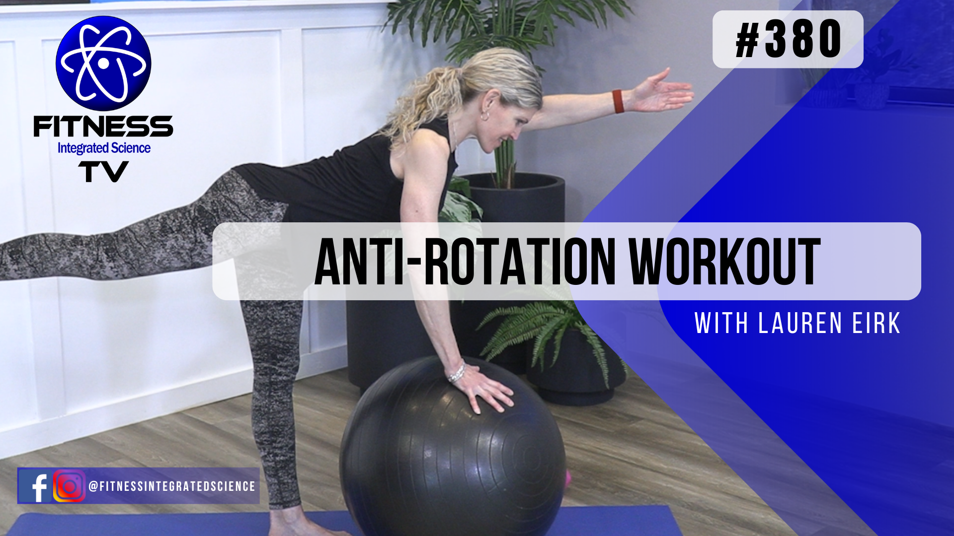 Video 380 | Anti-Rotation Workout (30 Minutes) with Lauren Eirk