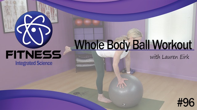Video 096 | Whole Body Ball Workout (45 minutes) with Lauren Eirk