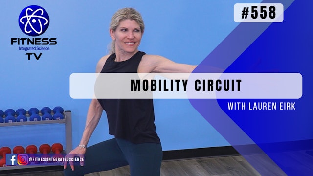 Video 558 | Mobility Circuit (60 minutes) with Lauren Eirk