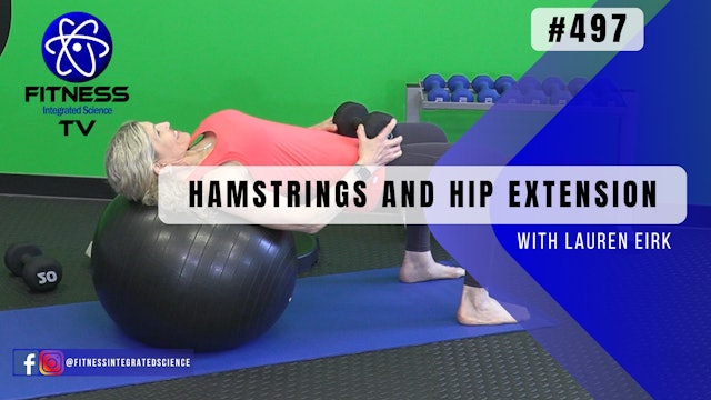 Video 497 | Hamstrings and Hip Extension (30 minutes) with Lauren Eirk