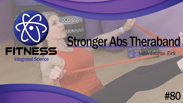 Video 080 | Stronger Abs with Theraband (30 minute workout) with Lauren Eirk