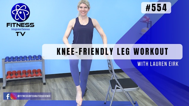 Video 554 | Knee-Friendly Leg Workout (30 mins) with Lauren Eirk