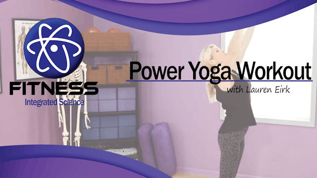 Video 035 | Power Yoga Workout with Lauren Eirk