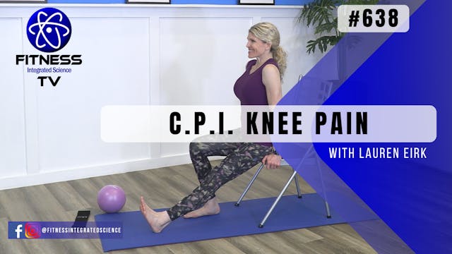 Video 638 | C.P.I. Knee Pain (30 minu...