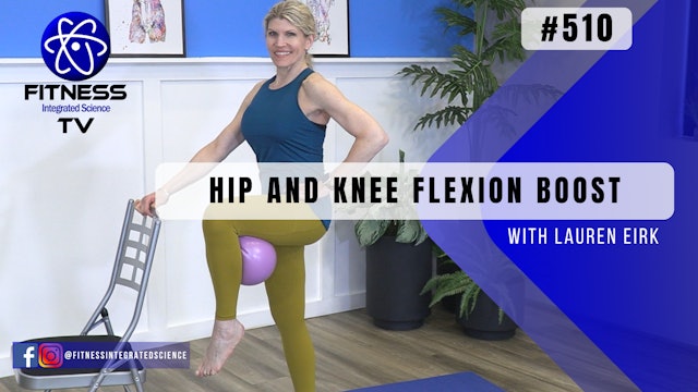 Video 510 | Hip and Knee Flexion Boost (15 mins) with Lauren Eirk