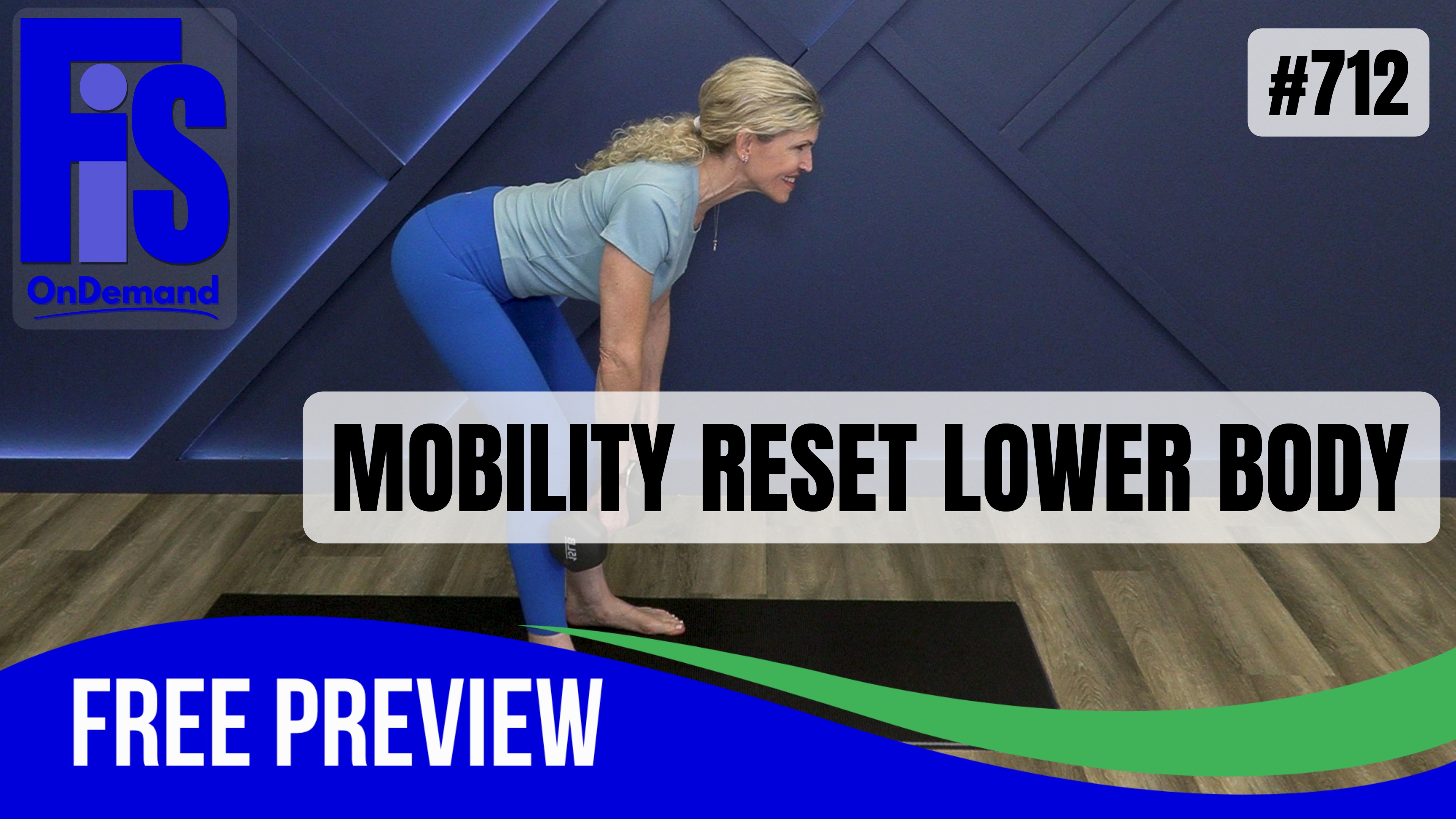 Video 712 | Mobility Reset: Lower Body (30 minutes) with Lauren Eirk