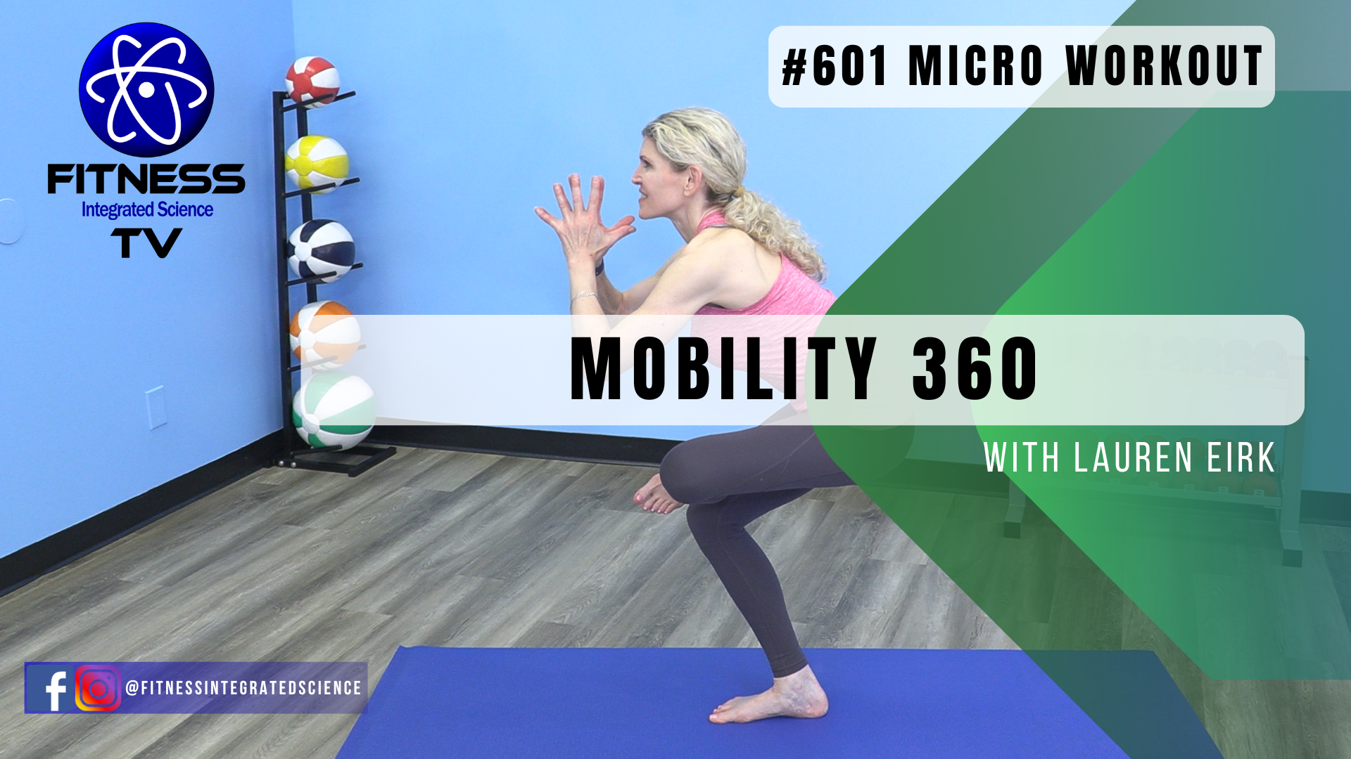 Video 601 | Micro Workout: "Mobility 360" (10 minutes) with Lauren Eirk